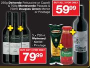 Delverde Fettuccino Or Capelli-250g & Monteverde Passata-700g & Douglas Green Merlot Or Pinotage-750