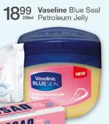 Vaseline Blue Seal Petroleum Jelly-250ml