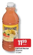 Fairfield Nectar Assorted - 1.5L Each