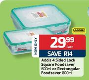 Addis 4 Sided Lock Square Foodsaver-600ml Or Rectangular Foodsaver-800ml Each