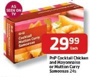 PnP Cocktail Chicken and Mayonnaise or Mutton Curry Sanoosas-24's