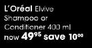 L'Oreal Elvive Shampoo Or Conditioner-400Ml Each