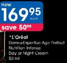 L'oreal Dermo-Expertise Age Perfect Nutrition Intense Day Or Night Cream-50ml Each