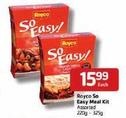 Royco So Easy Meal Kit Assorted-220g-325g Each