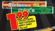 Chelsea Stripes Fruit Flavoured/Mint's Candy-29gm Each