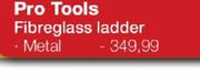 Pro Tools Fibreglass Ladder Metal Each