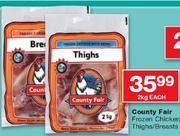County Fair Frozen Chicken Thighs/Breasts-2kg Each