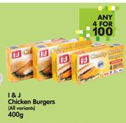 I&J Chicken Burgers(All variants)-4X400g