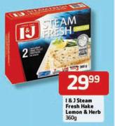 I&J Steam Fresh Hake Lemon & Herb-360g