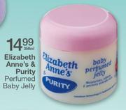Elizabeth Anne's & Purity Perfumed Baby Jelly-350ml
