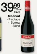 Meerkat Pinotage/Burrow Blend-750ml Each