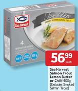 Sea Harvest Salmon Trout Lemon Butter Or Chilli-400g Each