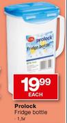 Prolock Fridge Bottle-1.5Ltr Each