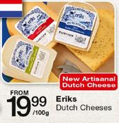 Eriks Dutch Cheeses-100gm Each