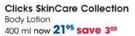 Clicks Skin Carer Collection Body Lotion-400ml