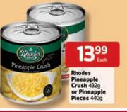 Rhodes Pineapple Crush-432g Or Pineapple Pieces-440gm Each