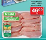 Fresh Choice Fresh Chicken Breast Fillets-Per Kg