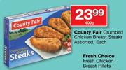 County Fair Crumbed Chicken Breast Steaks Assorted-400g Each