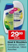 Hand & Shoulders Shampoo-200ml/Conditioner-180ml Assorted Each
