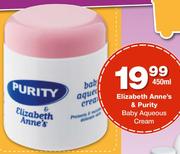 Elizabeth Anne's & Purity Baby Aqueous Cream-450ml