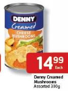 Denny Creamed Mushrooms-300Gm