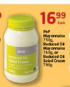 PnP Mayonnaise 750g, Reduced Oil Mayonnaise 760g,or Reduced Oil Salad Cream 790g-Each