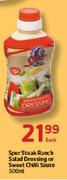 Spur Steak Ranch Salad Dressing Or Sweet Chilli Sauce-500ml Each