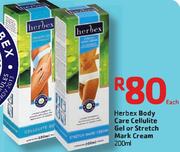 Herbex Body Care Cellulite Gel Or Stretch Mark Cream 200ml- Each