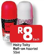Hoity Toity Roll-On Assorted 50ml- Each