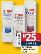Dove Body Loction Assorted 250ml-Each