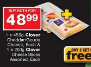 Clover Cheddar/Gouda Cheese 450gm &  Clover Cheese Slices Assorted 200gm
