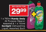 Handy Andy All Purpose Cleaner 750ml & Sunlight Dishwashing Liquid 750ml-Both For