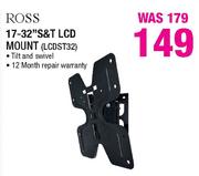 Ross 17-32" S & T LCD Mount (LCDST32)-Each