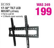Ross 17-32" Tilt LCD Mount (LRT400)-Each