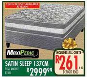 Maxi Pedic Satin Sleep 137Cm