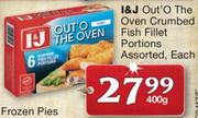 I&J Out'O The Oven Crumbed Fish Fillet Portions Assorted-400g