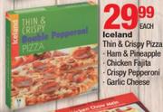 Iceland Thin & Crispy Pizza(Ham & Pineapple/Chicken Fajita/Crispy Pepperoni Or Garlic Cheese)-Each