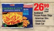 Iceland Frozen Potato Chips/American Slim/Crinkle Cut/Steak Cut-1.5kg Each