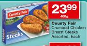 Country Fair Crumbed Chicken Breast Steaks-400gm Each