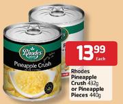 Rhodes Pineapple Crush 432g Or Pineapple Pieces 440g-Each