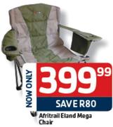 Aritrail Eland Mega Chair