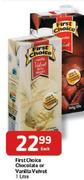 First Choice Chocolate Or Vanilla Velvet-1Ltr Each
