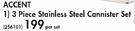 Accent 3 Piece Stainless Steel Connister Set-Per Set