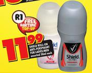 Shield Roll-On Anti-Perspirant For Ladies/Men-50Ml Each