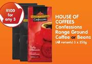 House Of Coffees Confessions Range Ground Coffee Or Beans-3x250Gm