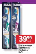 Oral B Pro Flex Toothbrush Medium or Soft-Each