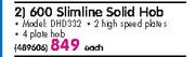 Defy 600 Slimline Soild Hob(DHD332)-Each