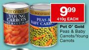Pot O' Gold Peas & Baby Carrots/Young Carrots-410Gm Each