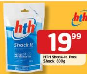 HTH Shock-It Pool Shock-600Gm