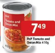 PnP Tomato And Onion Mix-410g